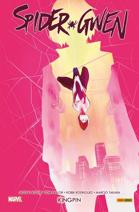 Spider-Gwen - Jason Latour, Robbi Rodriguez, Tom Taylor, Marcio Takara, Chris Visions, Chris Brunner