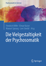 Die Vielgestaltigkeit der Psychosomatik - 