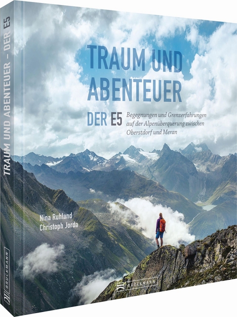 Traum und Abenteuer &ndash; Der E5 - Nina Ruhland