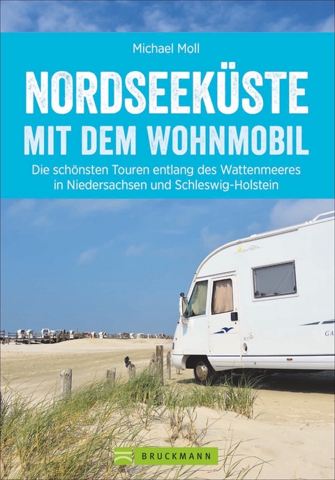 Nordseek&uuml;ste mit dem Wohnmobil - Michael Moll