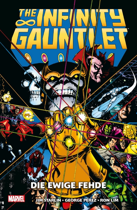 The Infinity Gauntlet: Die ewige Fehde - Jim Starlin, George P&eacute;rez, Ron Lim