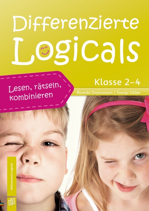 Differenzierte Logicals &ndash; Klasse 2-4 - Ricarda Dransmann, Svenja S&ouml;lter