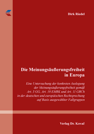 Die Meinungsäußerungsfreiheit in Europa