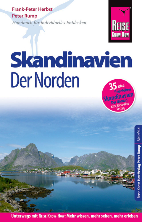 Reise Know-How Reiseführer Skandinavien - der Norden (durch Finnland, Schweden und Norwegen zum Nordkap) - Rump Peter, Frank-Peter Herbst