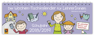 Der Wochen-Tischkalender für LehrerInnen - Schuljahr 2018/2019