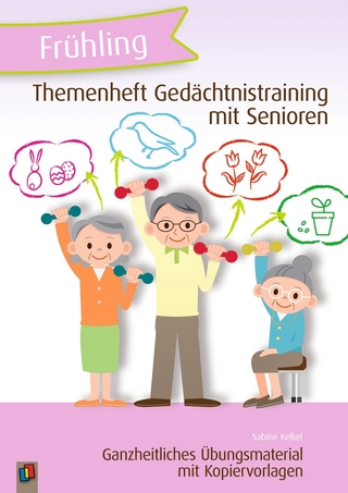 Themenheft Gedächtnistraining mit Senioren: Frühling