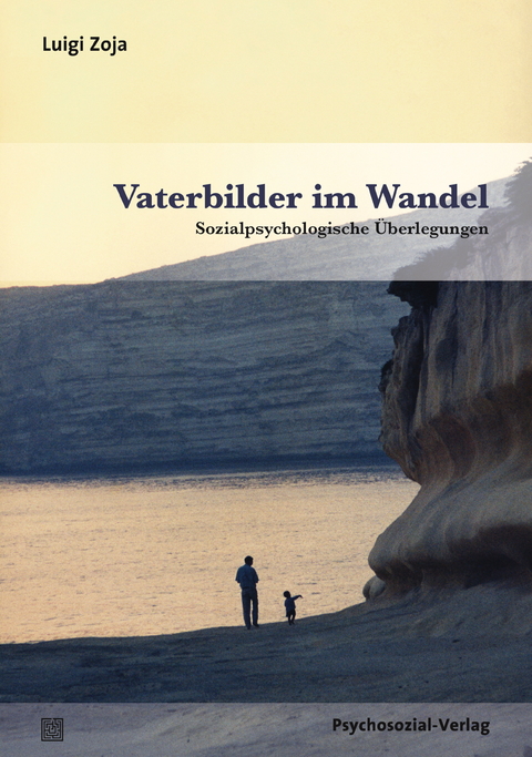Vaterbilder im Wandel - Luigi Zoja