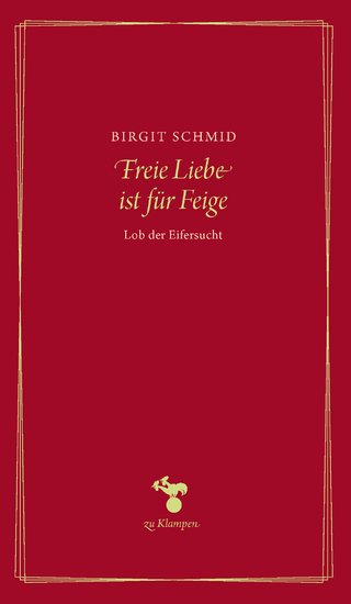 Freie Liebe ist für Feige