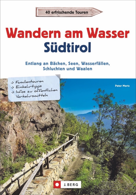 Wandern am Wasser S&uuml;dtirol - Peter Mertz