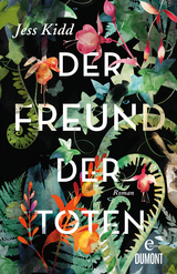 Der Freund der Toten - Jess Kidd