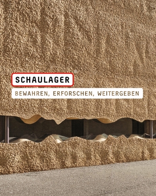 Schaulager. Bewahren, Erforschen, Weitergeben