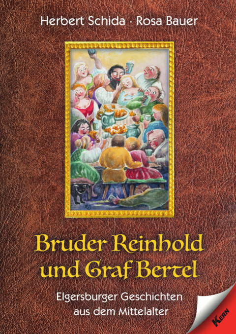 Bruder Reinhold und Graf Bertel - Herbert Schida