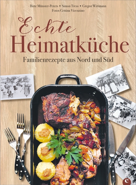 Echte Heimatk&uuml;che - Birte M&uuml;nster-Peters, Simon Tress, Gregor Wittmann