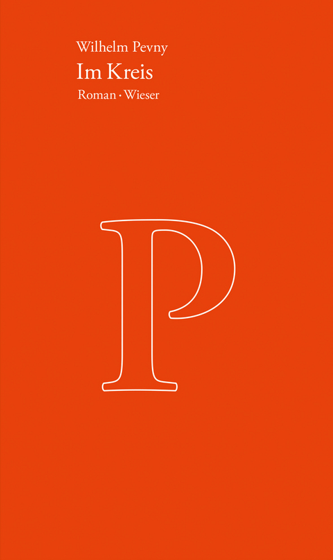 Werkausgabe Wilhelm Pevny / Im Kreis - Wilhelm Pevny