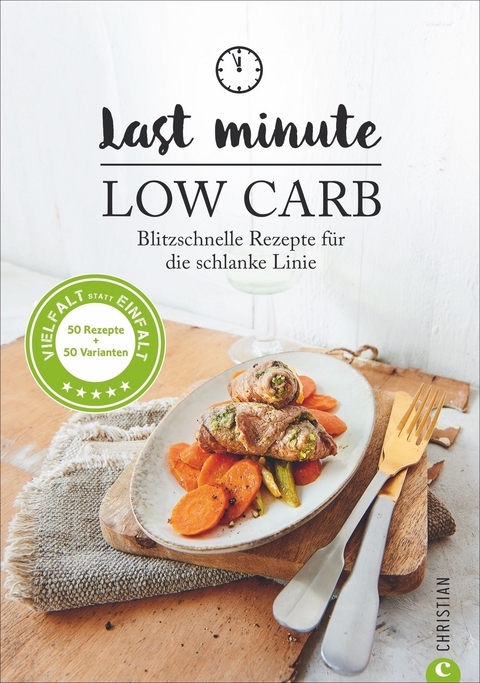 Last Minute Low Carb - Margit Proebst