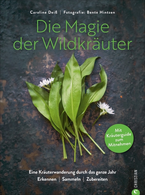 Die Magie der Wildkr&auml;uter - Caroline Dei&szlig;
