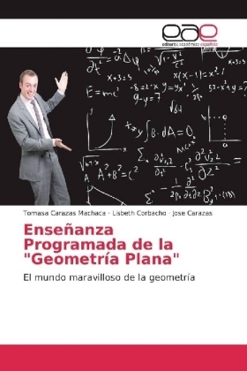 Ense&ntilde;anza Programada de la "Geometr&iacute;a Plana" - Tomasa Carazas Machaca, Lisbeth Corbacho, Jose Carazas