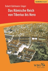 Das R&ouml;mische Reich von Tiberius bis Nero - Babett Edelmann-Singer