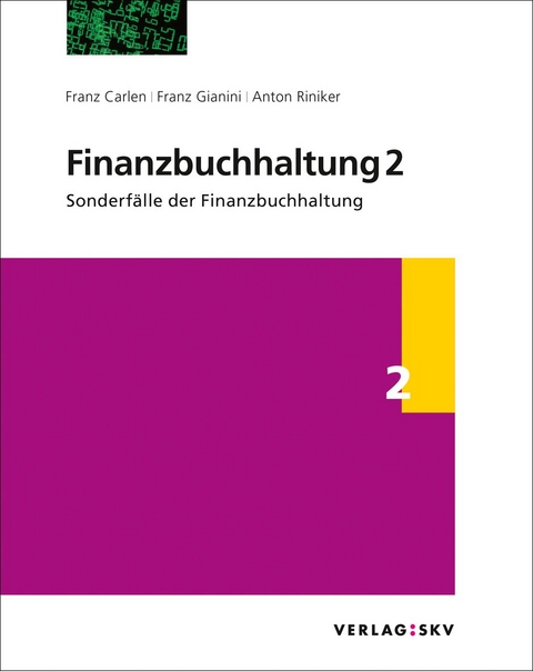 Finanzbuchhaltung 2 - Sonderf&auml;lle der Finanzbuchhaltung, Bundle - Franz Carlen, Franz Gianini, Anton Riniker