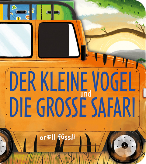 Der kleine Vogel und die gro&szlig;e Safari - Annabel Blackledge