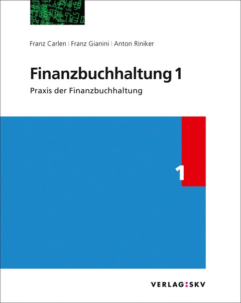 Finanzbuchhaltung 1 - Praxis der Finanzbuchhaltung, Bundle - Franz Carlen, Franz Gianini, Anton Riniker