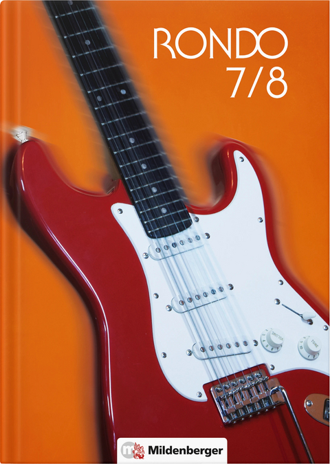 RONDO 7/8 &ndash; Schulbuch - Thomas Dr. Busch, Michael Christoph, Christian Cr&auml;mer, Antje Gospodar, Annemarie Hoff, Wolfgang Junge, Sabine Schaal, Tobias Schmider, Jossif Schmidt, Matthias Schurwanz