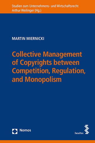 Collective Management of Copyrights between Competition, Regulation and Monopolism