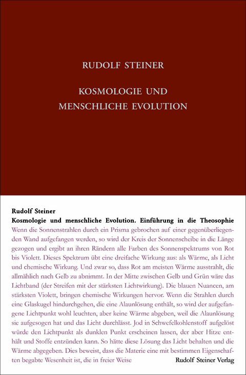 Kosmologie und menschliche Evolution. Farbenlehre. Private Lehrstunden f&uuml;r Marie und Olga von Sivers und Mathilde Scholl aus den Jahren 1903 bis 1906. - Rudolf Steiner