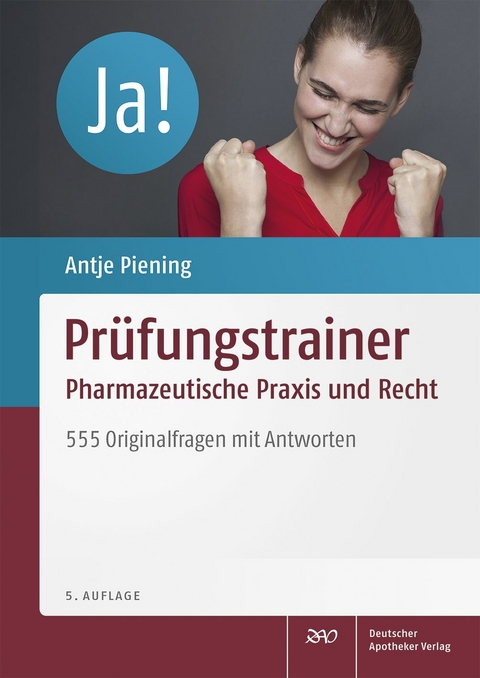 Pr&uuml;fungstrainer Pharmazeutische Praxis und Recht - 