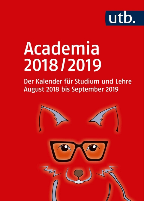 Academia 2018/2019 &ndash; Der Kalender f&uuml;r Studium und Lehre