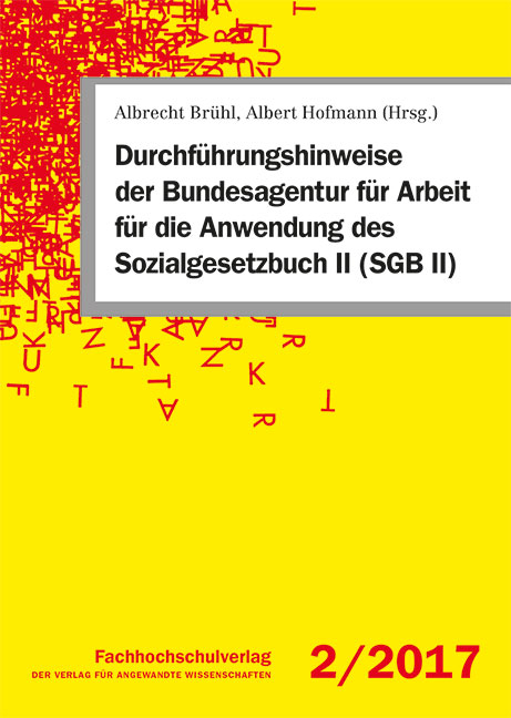 Durchf&uuml;hrungshinweise der Bundesagentur f&uuml;r Arbeit f&uuml;r die Anwendung des Sozialgesetzbuch II (SGB II) - 