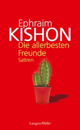 Die allerbesten Freunde - Ephraim Kishon