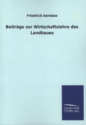 BeitrÃ¤ge zur Wirtschaftslehre des Landbaues