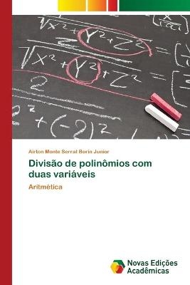 Divisão de polinômios com duas variáveis - Airton Monte Serrat Borin Junior