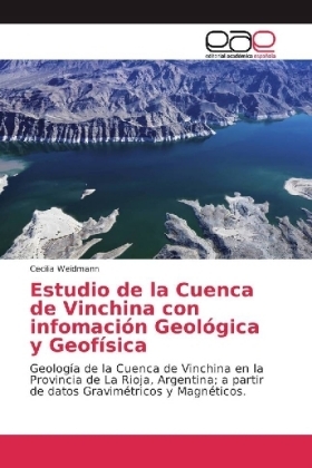 Estudio de la Cuenca de Vinchina con infomaci&oacute;n Geol&oacute;gica y Geof&iacute;sica - Cecilia Weidmann
