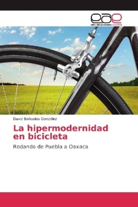 La hipermodernidad en bicicleta - David Ba&ntilde;uelos Gonz&aacute;lez