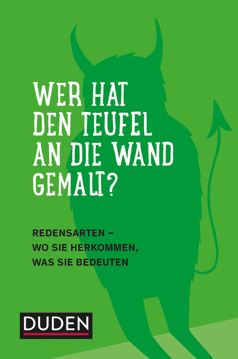 Duden &ndash; Wer hat den Teufel an die Wand gemalt?