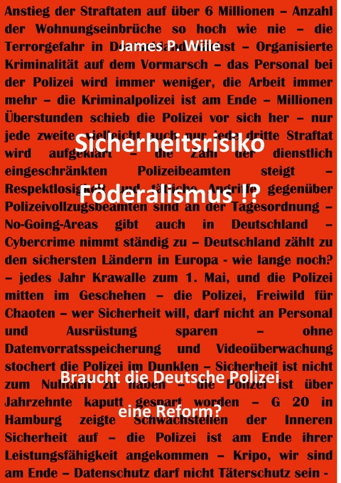 Sicherheitsrisiko F&ouml;deralismus!? - James Wille