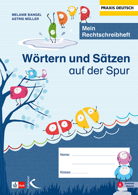 Wörtern und Sätzen auf der Spur - Melanie Bangel, Astrid Müller