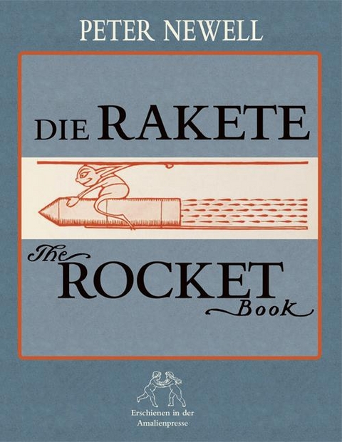 Die Rakete /The Rocket Book - Peter Newell, Wolfgang von Polentz