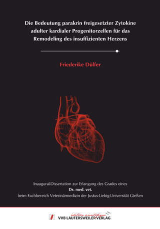 Die Bedeutung parakrin freigesetzter Zytokine adulter kardialer Progenitorzellen für das Remodeling des insuffizienten Herzens