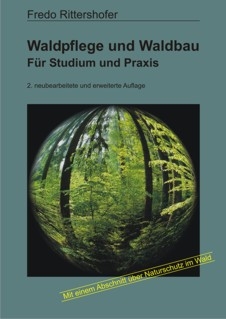 Waldpflege und Waldbau - Fredo Rittershofer