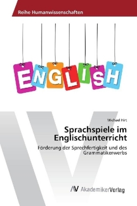 Sprachspiele im Englischunterricht - Michael Hirt