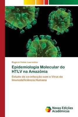 Epidemiologia Molecular do HTLV na Amazônia