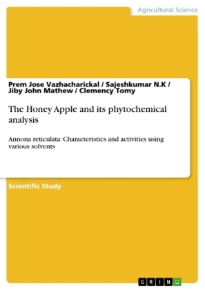 The Honey Apple and its phytochemical analysis - Prem Jose Vazhacharickal, Sajeshkumar N. K, Jiby John Mathew, Clemency Tomy