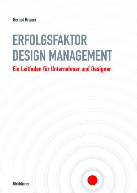 Erfolgsfaktor Design-Management - Gernot Brauer