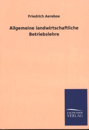 Allgemeine landwirtschaftliche Betriebslehre