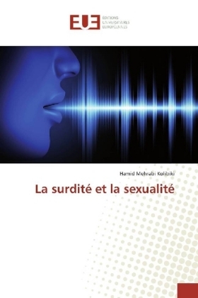 La surdité et la sexualité - Hamid Mehrabi Kolibiki