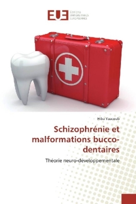 Schizophrénie et malformations bucco-dentaires