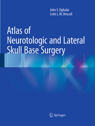 Atlas of Neurotologic and Lateral Skull Base Surgery